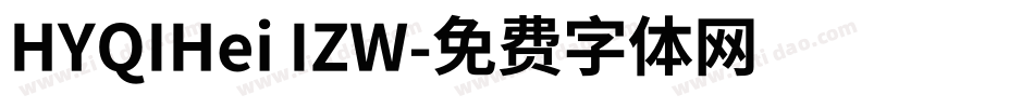 HYQIHei IZW字体转换